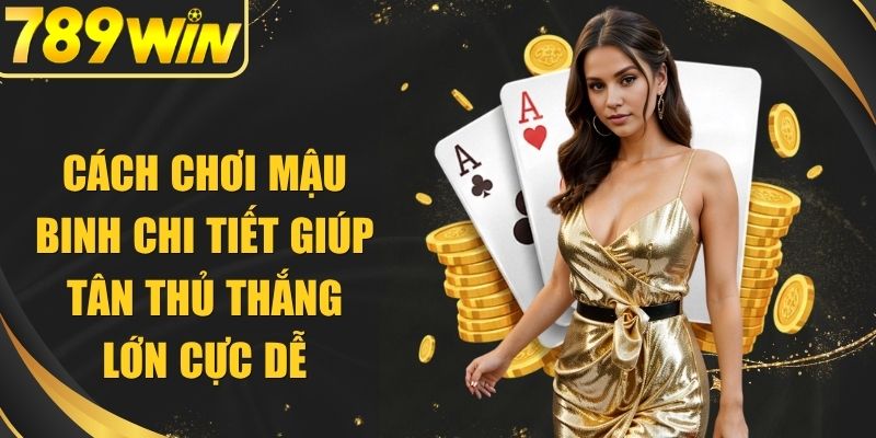 Cách chơi mậu binh