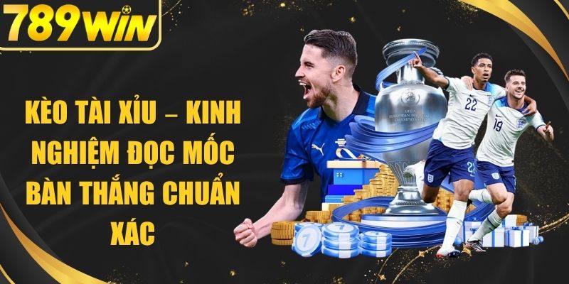 Kèo Tài Xỉu